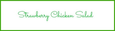 Strawberry Chicken Salad graphic.