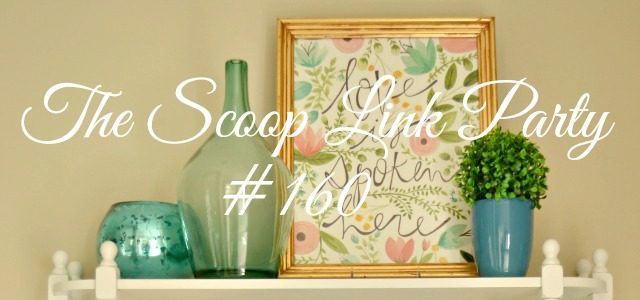 The Scoop Link Party #160