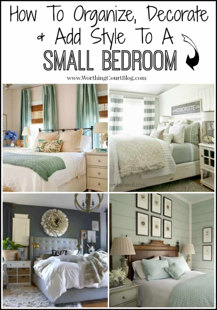 A comprehensive guide for how to organize, decorate and add style to a small bedroom.
