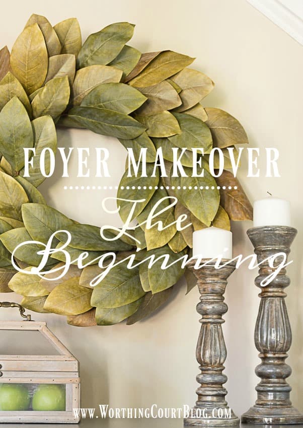 The Beginning Of My Foyer Makeover || Worthing Court
