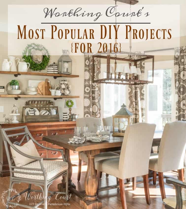 Worthing Court's Most Popular DIY Projects For 2016