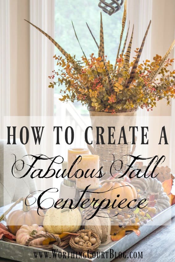 How To Create A Fabulous Farmhouse Fall Table Centerpiece || Worthing Court