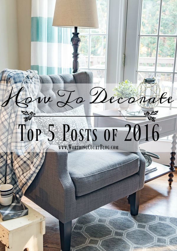 Top 5 How To Decorate Posts of 2016 || Worthing Court