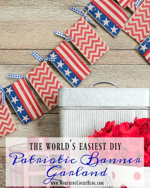 How To Make The World's Easiest Patriotic Banner Garland || Worthing Court