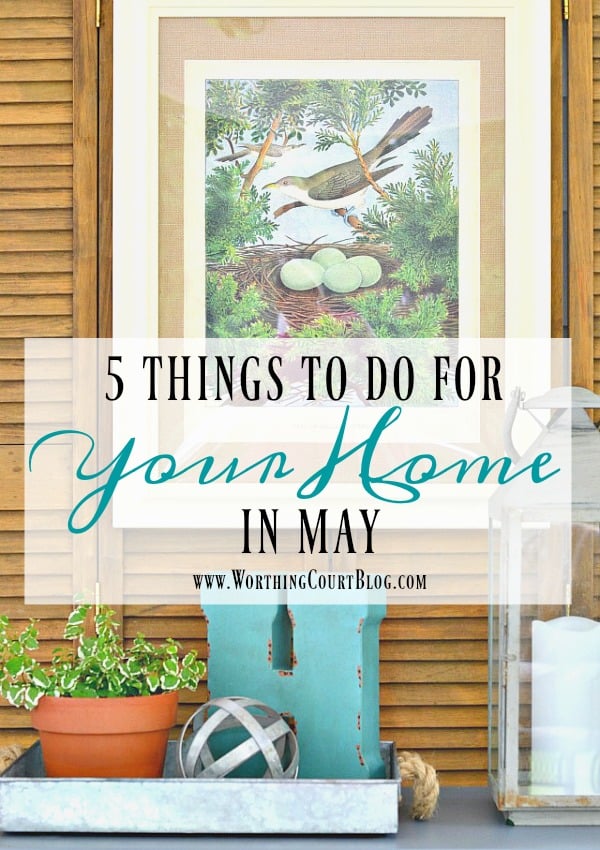 5 Things To Do For Your Home In May || Worthing Court