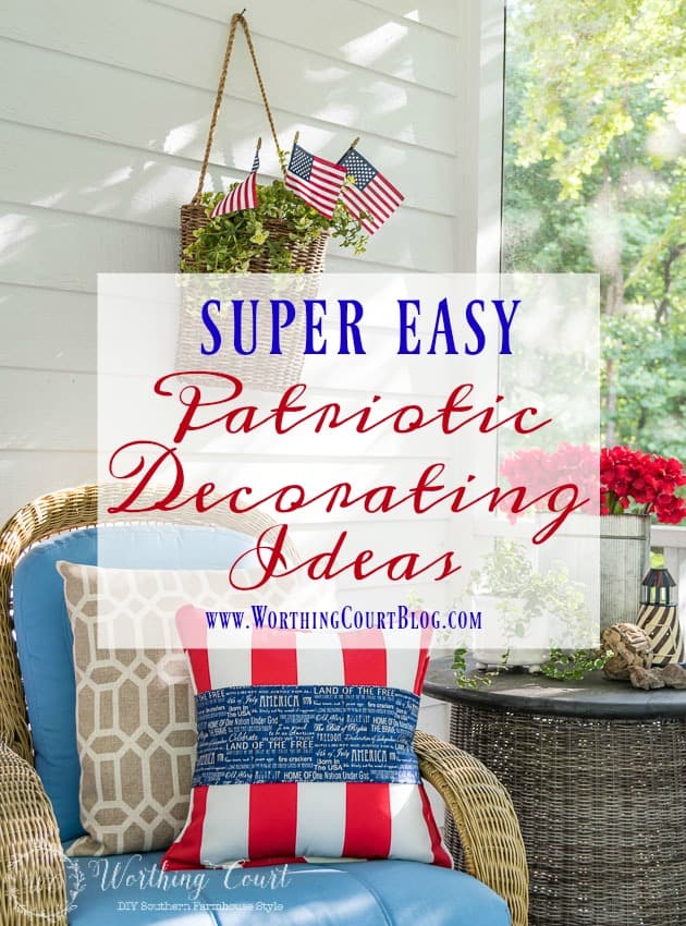 Super Easy Patriotic Decorating Ideas For July 4th || Worthing Court