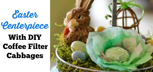 Easter Centerpiece With A Fun Craft Using Coffee Filters