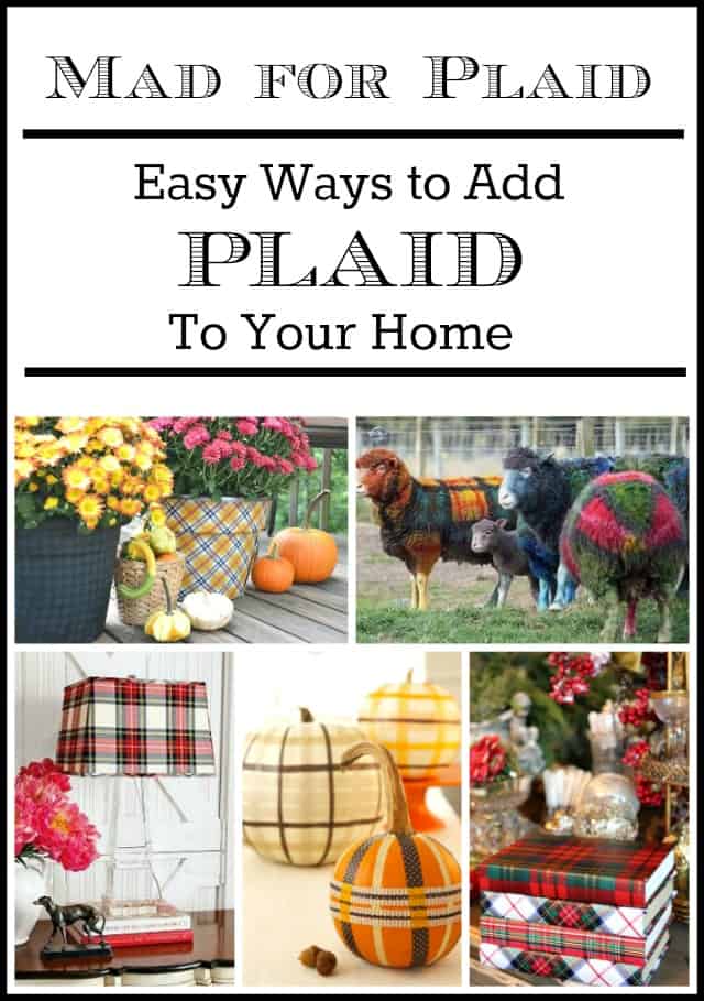 Easy ideas for adding a touch of plaid to your home poster.