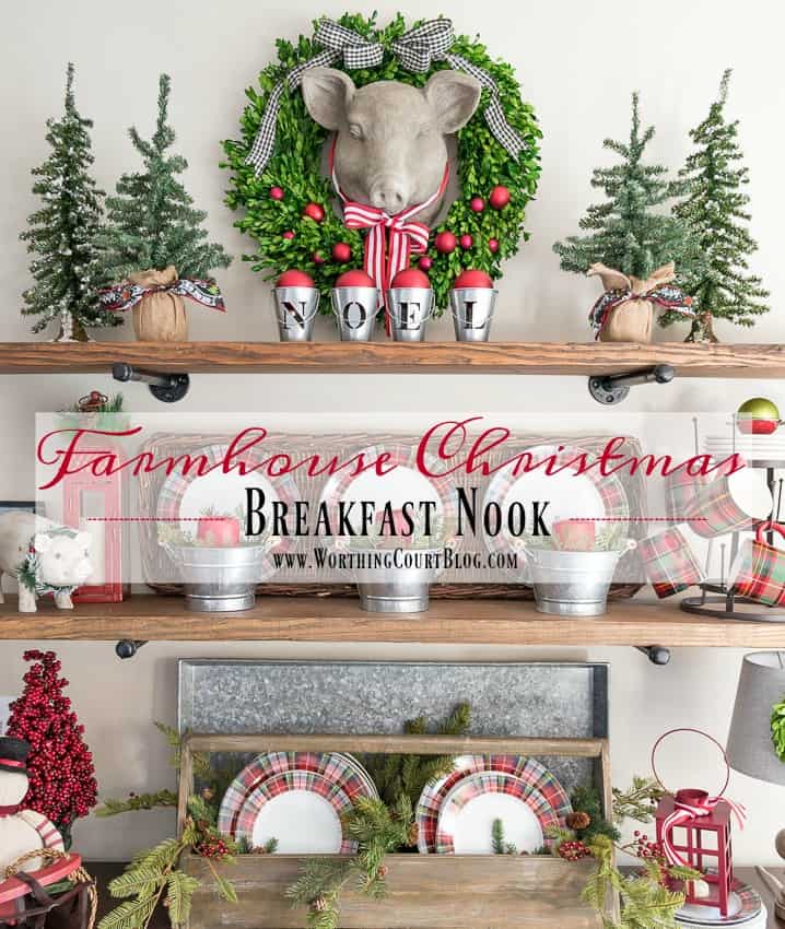 Farmhouse Christmas Breakfast Nook || Worthing Court graphic.