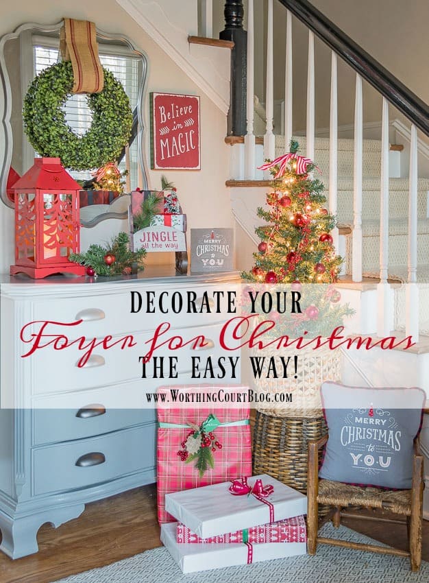 Decorate Your Foyer For Christmas The Easy Way || Worthing Court poster.