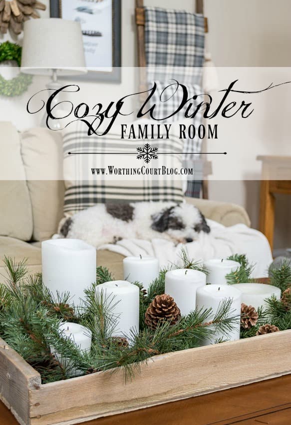 My Cozy Winter Farmhouse Family Room || Worthing Court graphic.