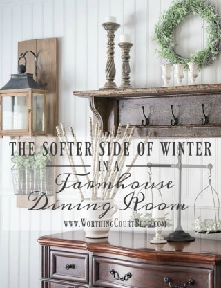 The Softer Side Of Winter In A Farmhouse Dining Room