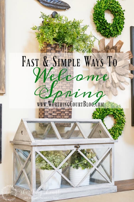 Fast And Simple Ways To Welcome Spring || Worthing Court.