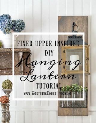 Build Your Own Fixer Upper Style Hanging Lanterns