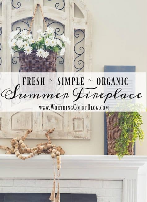 How To Keep Your Fireplace Decor Simple For The Summer - Worthing Court ...