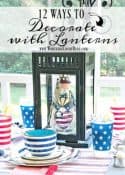 12 Ways To Decorate With Lanterns