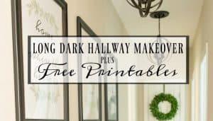Long, Dark Hallway Makeover Before And After + 3 Free Printables