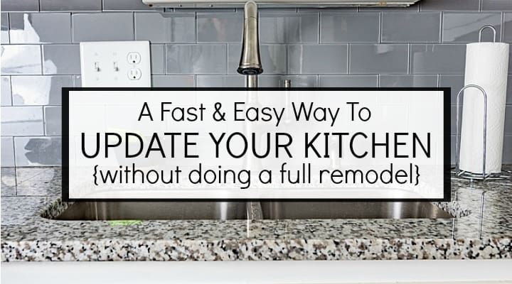 A Fast & Easy Way To Update Your Kitchen poster.