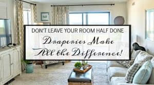 What A Difference Draperies Make In A Room!