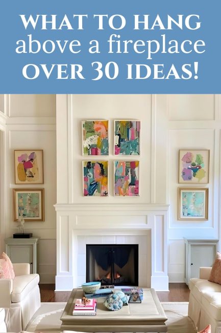 Pinterest graphic for art above the fireplace ideas