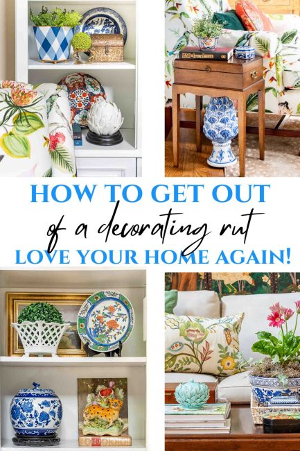 Pinterest graphic for how to get out of a decorating rut