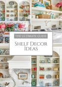 Pinterest graphic for how to decorate and style shelf decor