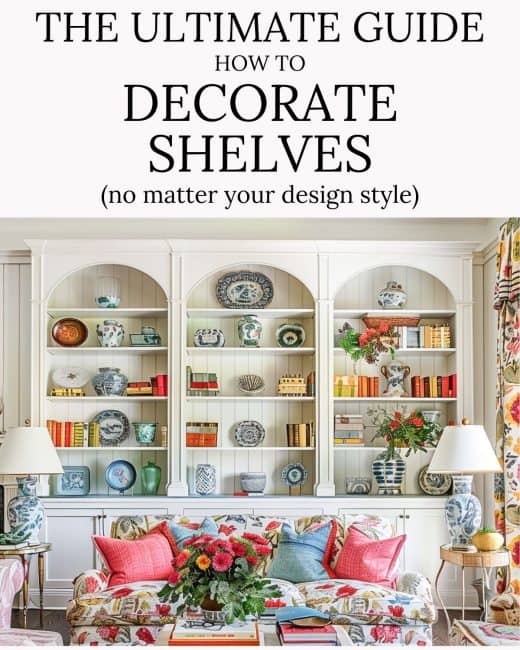 Pinterest graphic for how to decorate shelves