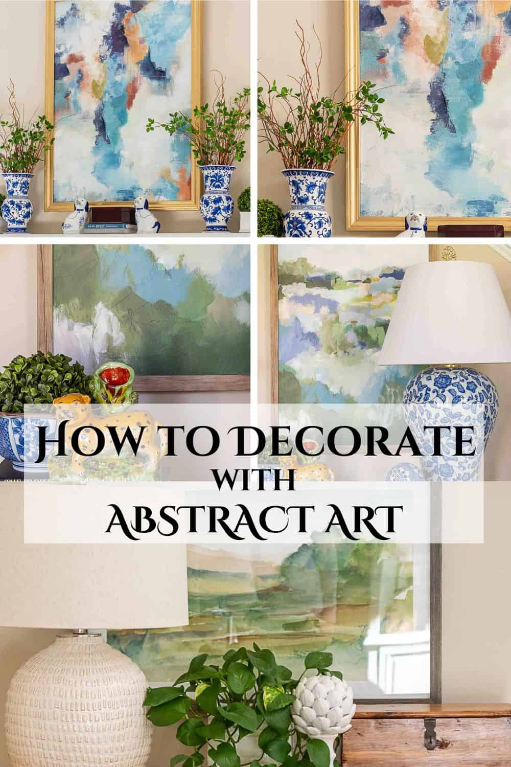 pinterest image for how to decorate with abstract art