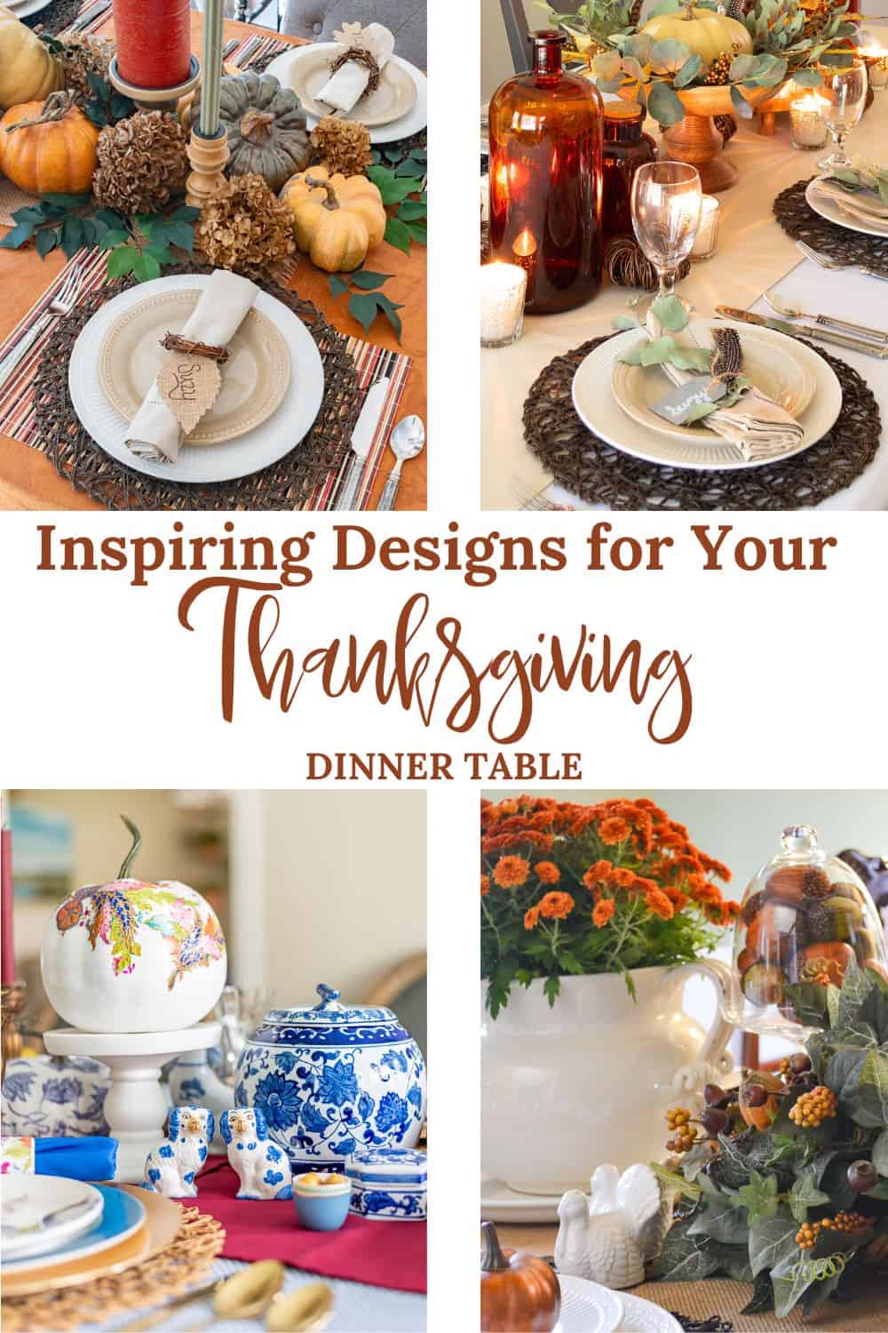 Pinterest graphic for 4 Thanksgiving designs for your dinner table