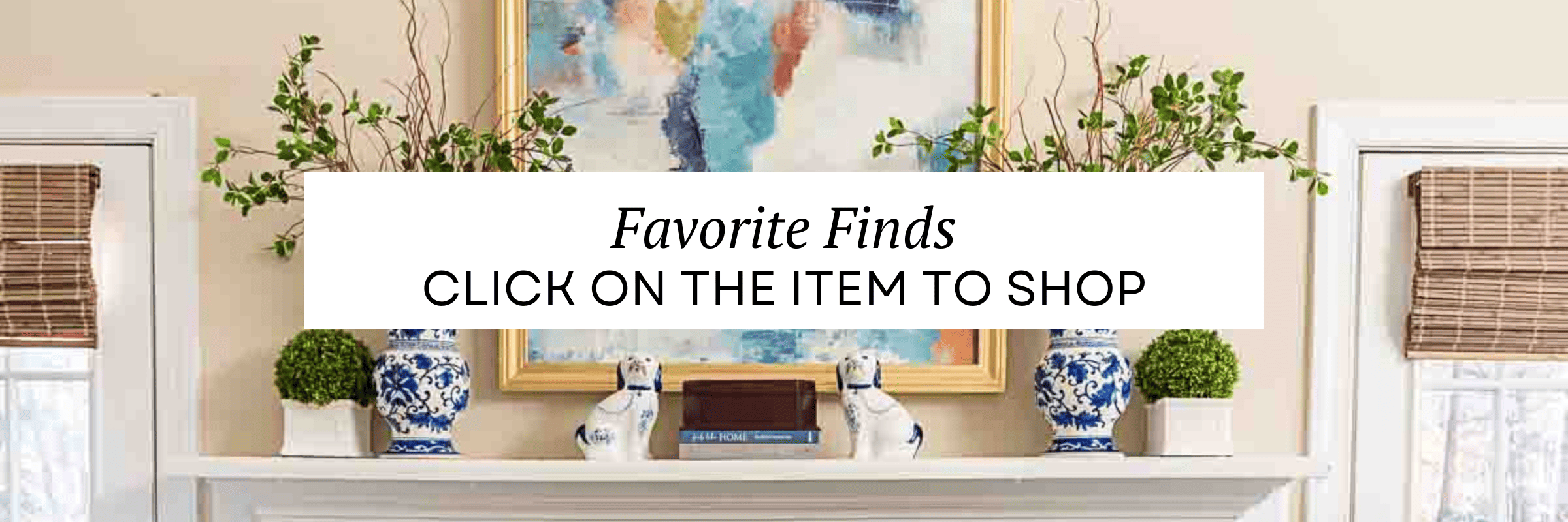 Graphic image for favorite finds shopping header